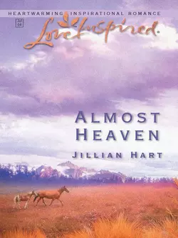 Almost Heaven Jillian Hart