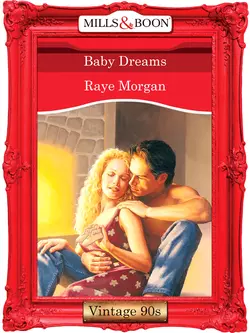 Baby Dreams, Raye Morgan