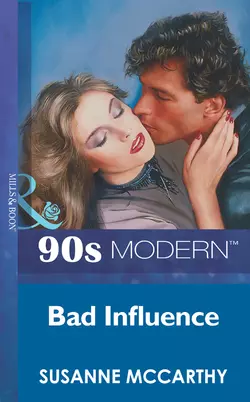 Bad Influence, SUSANNE MCCARTHY