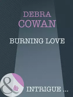 Burning Love Debra Cowan