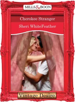 Cherokee Stranger Sheri WhiteFeather