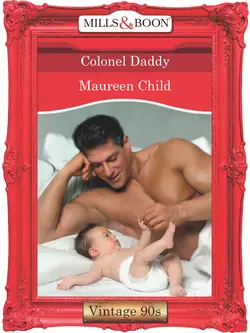 Colonel Daddy, Maureen Child