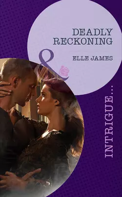 Deadly Reckoning, Elle James