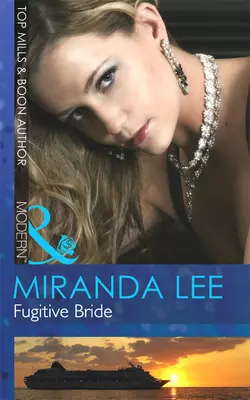 Fugitive Bride, Miranda Lee