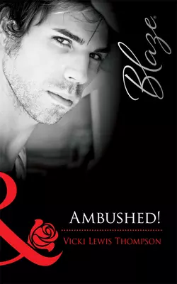 Ambushed!, Vicki Thompson