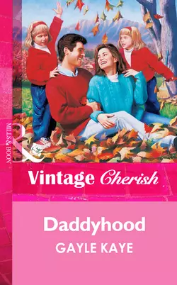 Daddyhood, Gayle Kaye