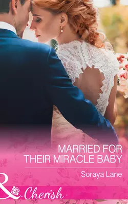 Married For Their Miracle Baby, Soraya Lane