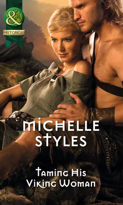 Taming His Viking Woman Michelle Styles