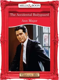 The Accidental Bodyguard, Ann Major