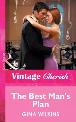 The Best Man′s Plan, GINA WILKINS