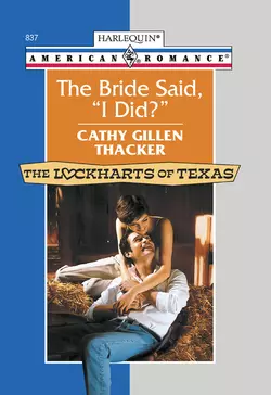 The Bride Said, ′I Did?′, Cathy Thacker