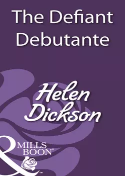 The Defiant Debutante, Хелен Диксон