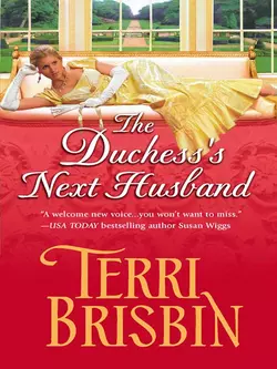 The Duchess′s Next Husband Terri Brisbin