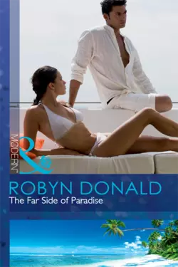 The Far Side of Paradise, Robyn Donald