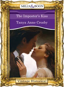 The Impostor′s Kiss Tanya Crosby