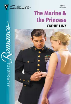 The Marine and The Princess Cathie Linz