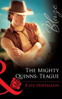 The Mighty Quinns: Teague, Kate Hoffmann