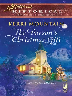 The Parson′s Christmas Gift Kerri Mountain