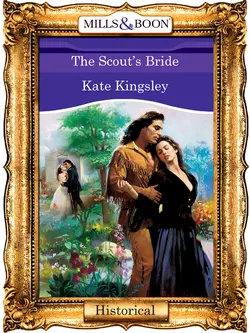 The Scout′s Bride Kate Kingsley