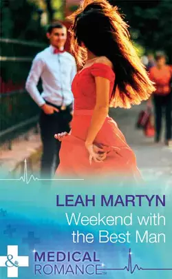 Weekend With The Best Man, Leah Martyn