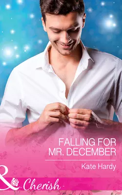 Falling For Mr. December, Kate Hardy