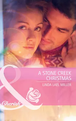 A Stone Creek Christmas, Linda Miller