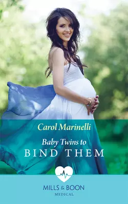 Baby Twins to Bind Them, Carol Marinelli