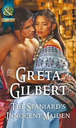 The Spaniard′s Innocent Maiden, Greta Gilbert