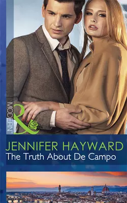 The Truth About De Campo Jennifer Hayward