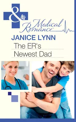 The ER′s Newest Dad, Janice Lynn