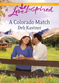 A Colorado Match Deb Kastner