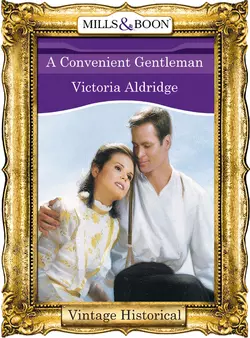 A Convenient Gentleman, Victoria Aldridge