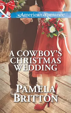 A Cowboy′s Christmas Wedding, Pamela Britton