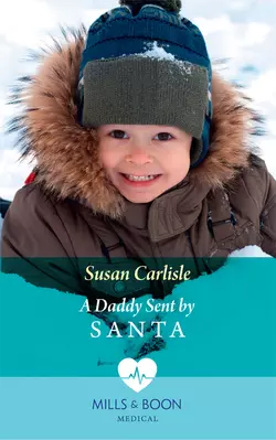 A Daddy Sent By Santa Susan Carlisle