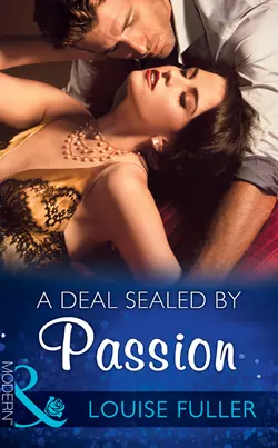 A Deal Sealed By Passion, Louise Fuller