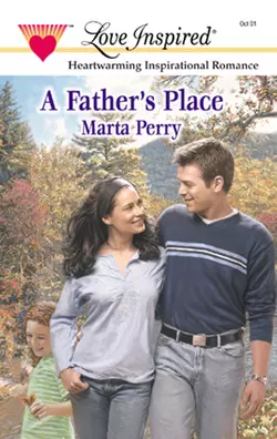 A Father′s Place, Marta Perry