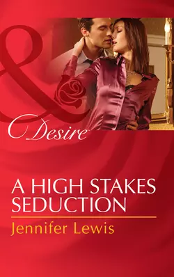 A High Stakes Seduction, Jennifer Lewis