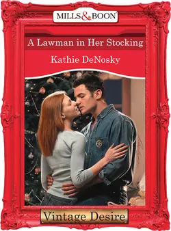 A Lawman in Her Stocking Kathie DeNosky