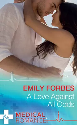 A Love Against All Odds Emily Forbes