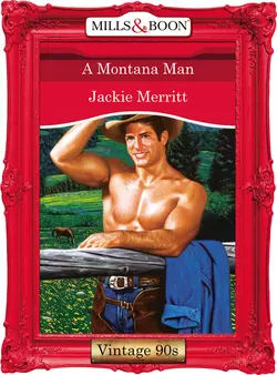 A Montana Man, Jackie Merritt