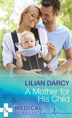 A Mother For His Child Lilian Darcy