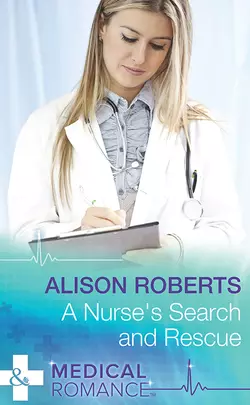 A Nurse′s Search and Rescue Alison Roberts