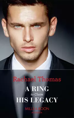 A Ring To Claim His Legacy Rachael Thomas