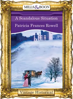 A Scandalous Situation Patricia Rowell