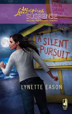 A Silent Pursuit, Lynette Eason