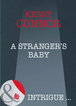 A Stranger′s Baby, Kerry Connor