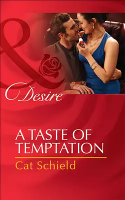 A Taste of Temptation, Cat Schield