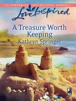 A Treasure Worth Keeping, Kathryn Springer