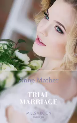 A Trial Marriage, Anne Mather