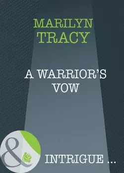 A Warrior′s Vow, Marilyn Tracy